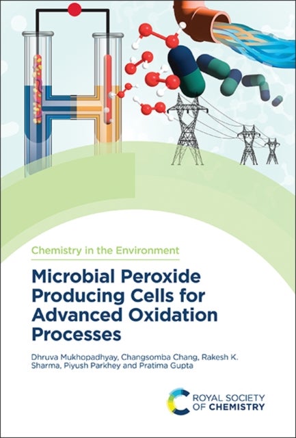 Microbial Peroxide Producing Cells for Advanced Oxidation Processes