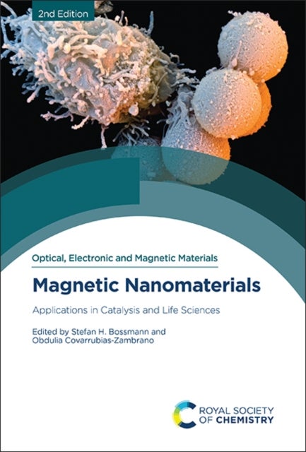 Magnetic Nanomaterials - Applications in Catalysis and Life Sciences