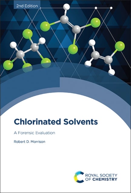 Chlorinated Solvents - A Forensic Evaluation