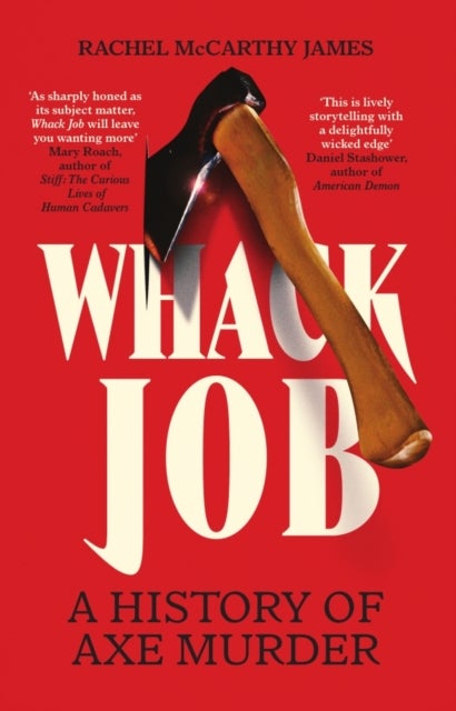 Whack Job - A History of Axe Murder