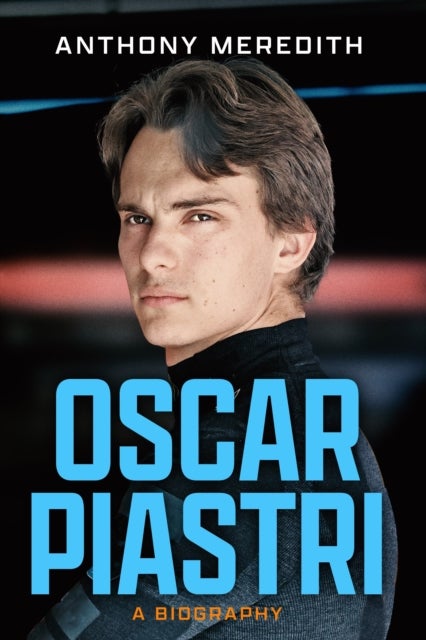 Oscar Piastri - A Biography