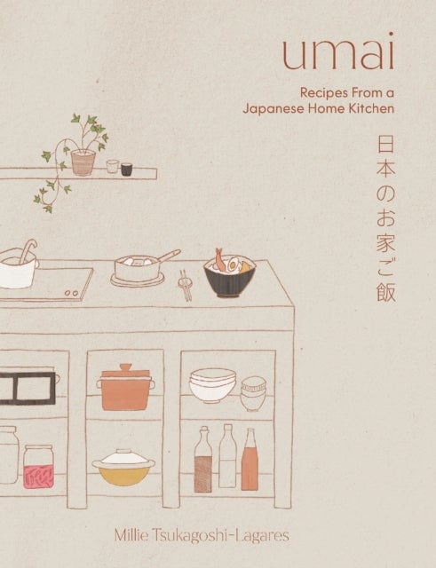 Umai - Recipes From a Japanese Home Kitchen