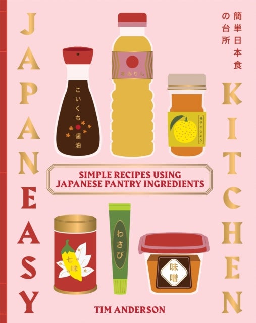 JapanEasy Kitchen - Simple Recipes Using Japanese Pantry Ingredients