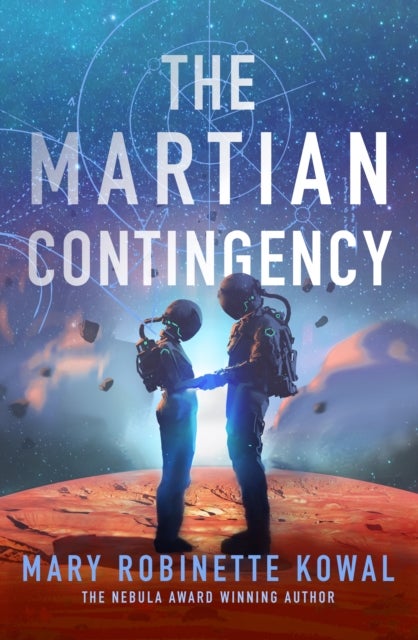 The Martian Contingency - A Lady Astronaut Novel