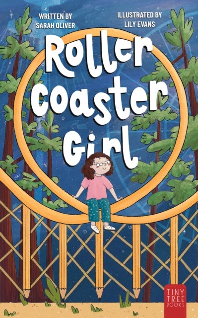 Rollercoaster Girl - An Inspiring and Imaginative Middle Grade Adventure for Kids Ages 7 to 11