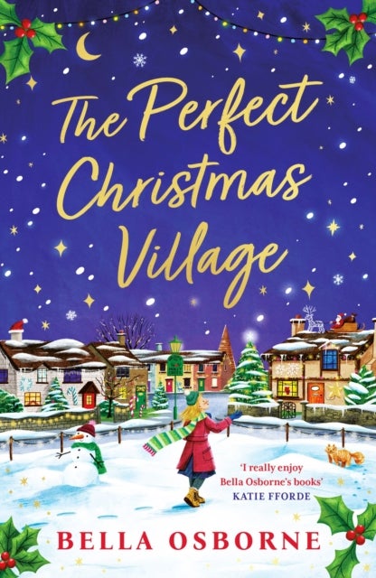 The Perfect Christmas Village - A warm, feel-good festive treat to curl up with this holiday season