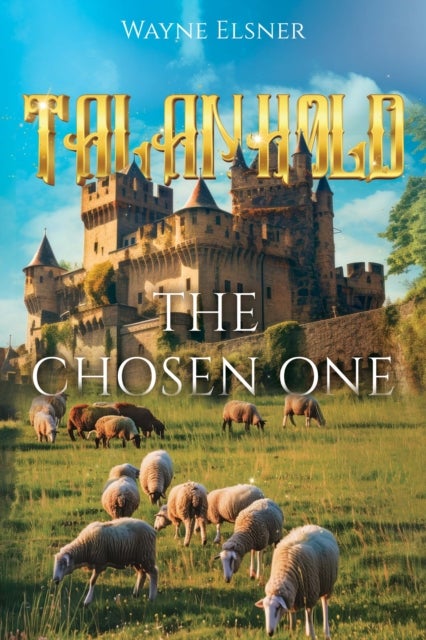 Talanhold: The Chosen One