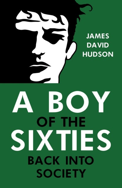 A Boy of the Sixties: Back into Society