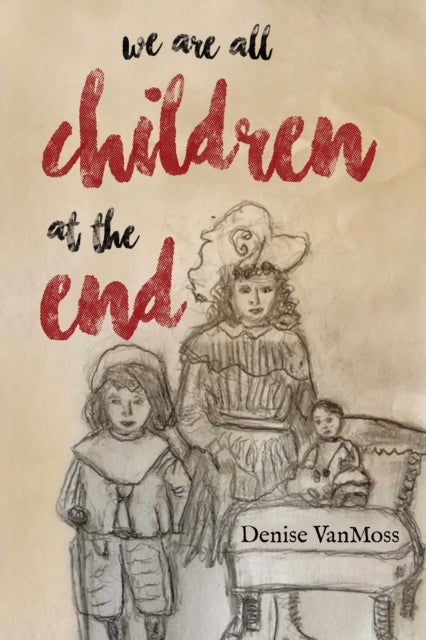 We are all children at the end