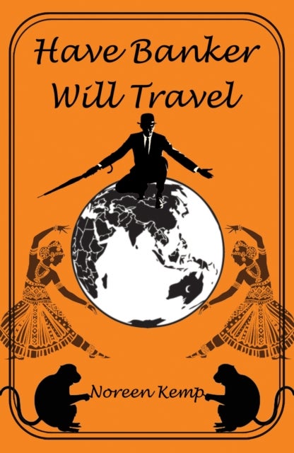 Have Banker Will Travel