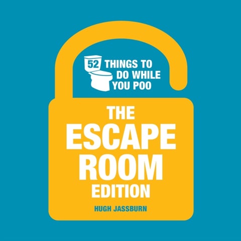 52 Things to Do While You Poo: The Escape Room Edition - The Escape Room Edition
