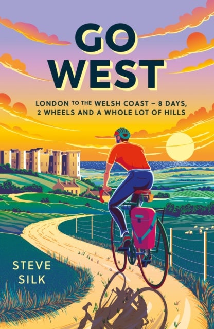 Go West - London to the Welsh Coast – 8 Days, 2 Wheels and a Whole Lot of Hills