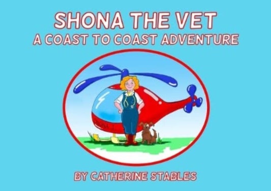Shona the Vet - A Coast to Coast Adventure