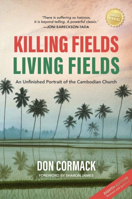Killing Fields, Living Fields - An Unfinished Portrait of the Cambodian Church