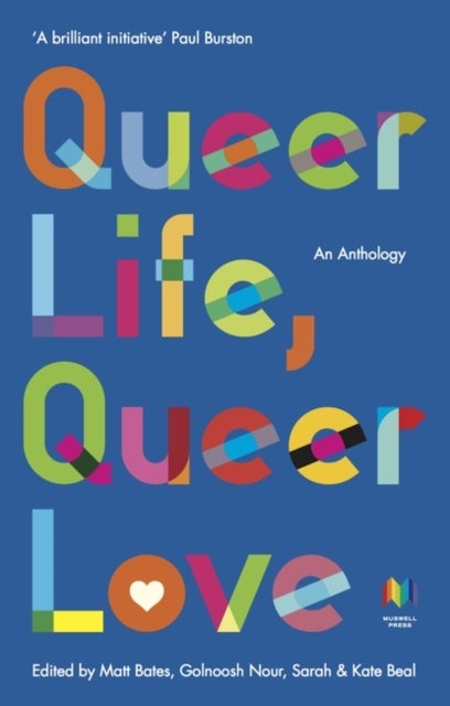 Queer Life, Queer Love - An anthology
