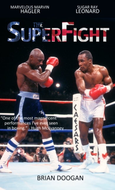 The SuperFight - Marvelous Marvin Hagler - Sugar Ray Leonard