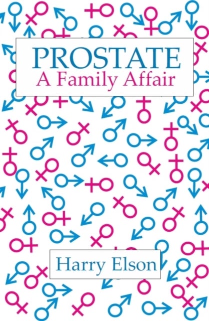 Prostate: A Family Affair - A Family Affair