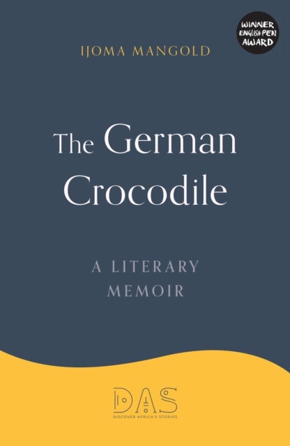 The German Crocodile - A literary memoir