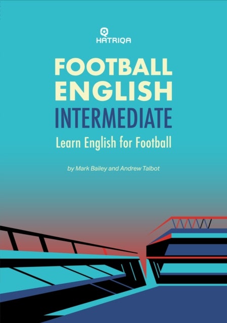 Football English Intermediate - Learn English For Football, Intermediate Level Textbook