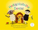 Hedgy Visits the Dentist
