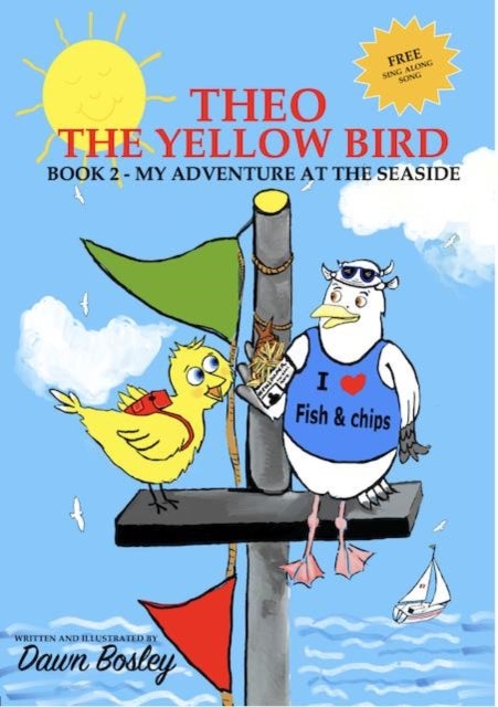 Theo The Yellow Bird Book 2 - My Adventure At The Seaside