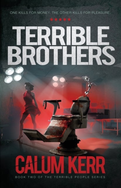 Terrible Brothers - One Kills For Money. The Other Kills For Pleasure