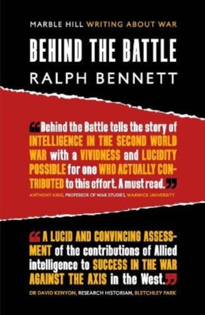 BEHIND THE BATTLE - Intelligence in the war with Germany, 1939-45