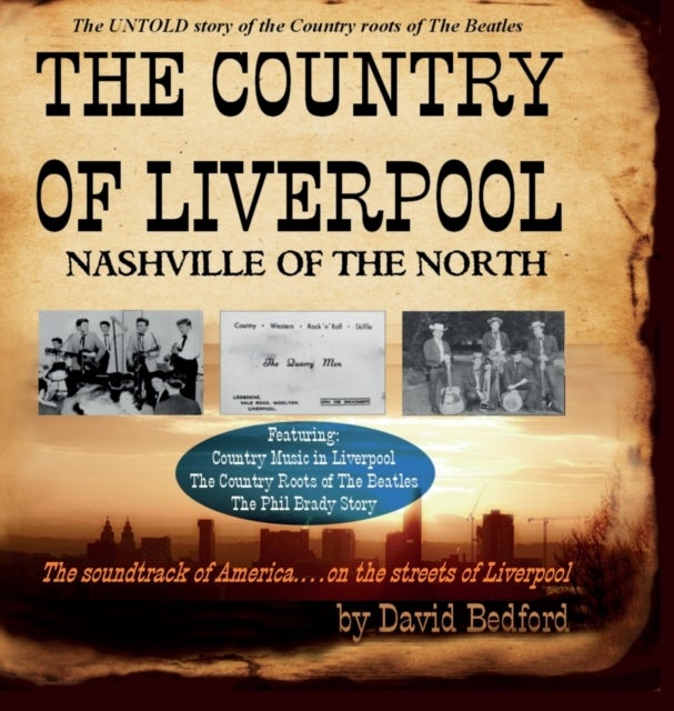 The Country of Liverpool - Nashville of the North