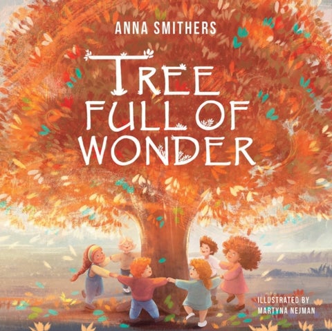Tree Full of Wonder - An educational, rhyming book about magic of trees for children