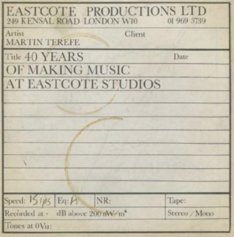 Like Trying to Catch Lightning in a Bottle - 40 Years of Making Music at Eastcote Studios
