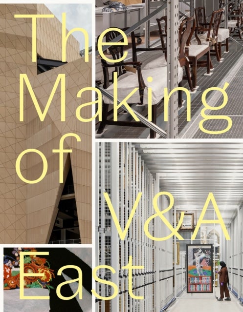 The Making of V&A East