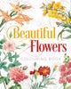Beautiful Flowers Colouring Book