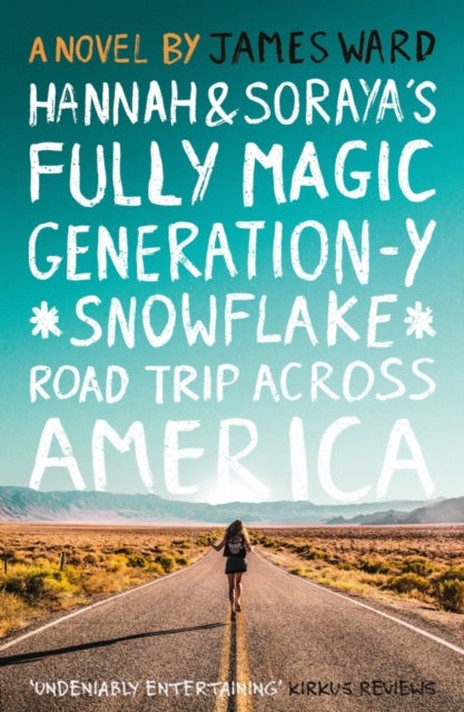 Hannah and Soraya's Fully Magic Generation-Y *Snowflake* Road Trip Across Americ