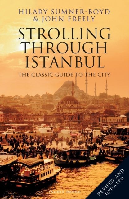 Strolling Through Istanbul - The Classic Guide to the City