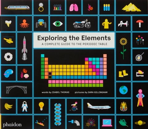 Exploring the Elements - A Complete Guide to the Periodic Table