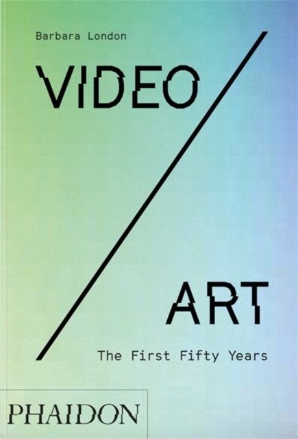 Video/Art - The First Fifty Years