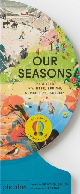 Our Seasons - The World in Winter, Spring, Summer, and Autumn