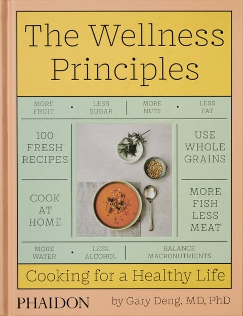 The Wellness Principles - Cooking for a Healthy Life