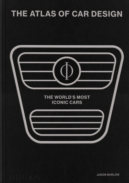The Atlas of Car Design - The World's Most Iconic Cars (Onyx Edition)
