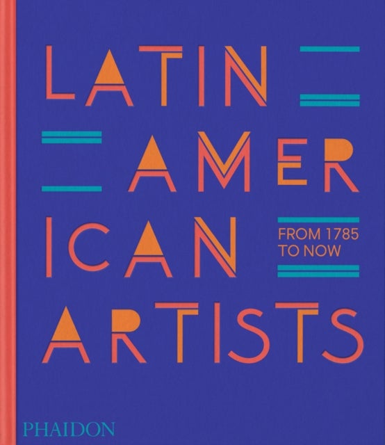 Latin American Artists - From 1785 to Now