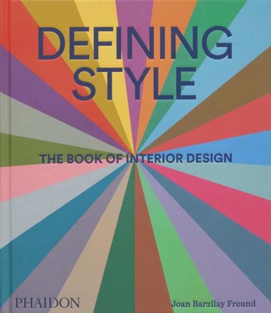 Defining Style - The Book of Interior Design