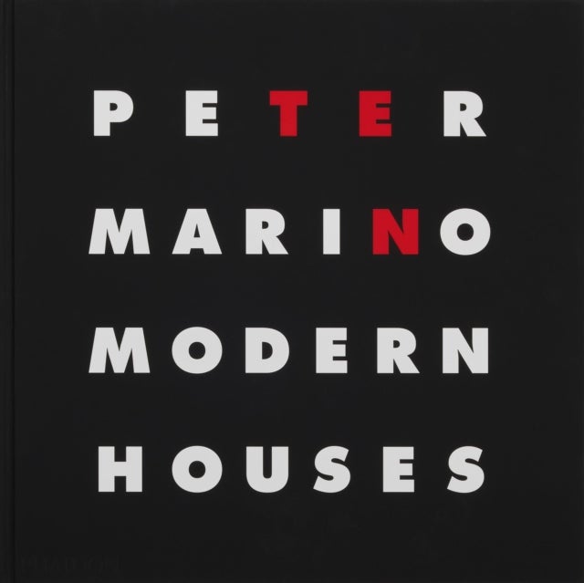 Peter Marino - Ten Modern Houses