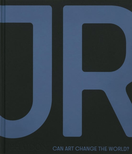 JR - Can Art Change the World?