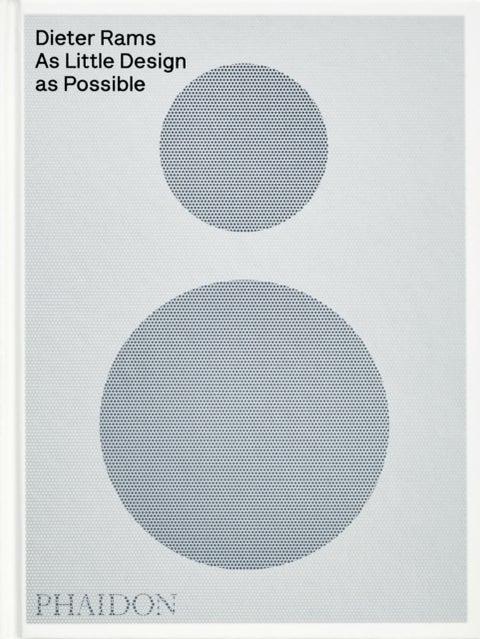 Dieter Rams - As Little Design as Possible