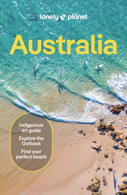 Lonely Planet Australia - Detailed Itineraries , Travel Like a Local , Insider Tips , Covers Sydney & New South Wales, Queensland, Melbourne & Victoria, the Red Centre and more