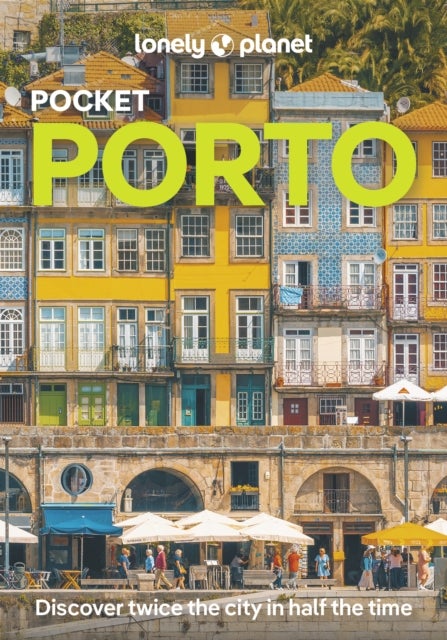Lonely Planet Pocket Porto - Detailed Itineraries , Travel Like a Local , Insider Tips , Covers Ribeira, Aliados, Vila Nova de Gaia, Boavista, Foz do Douro, and more