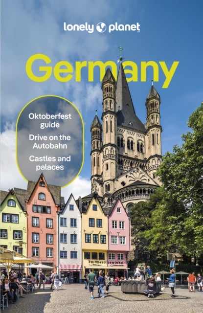 Lonely Planet Germany - Detailed Itineraries , Travel Like a Local , Insider Tips , Covers Berlin, Hamburg, Central Germany, Munich, Stuttgart and Frankfurt