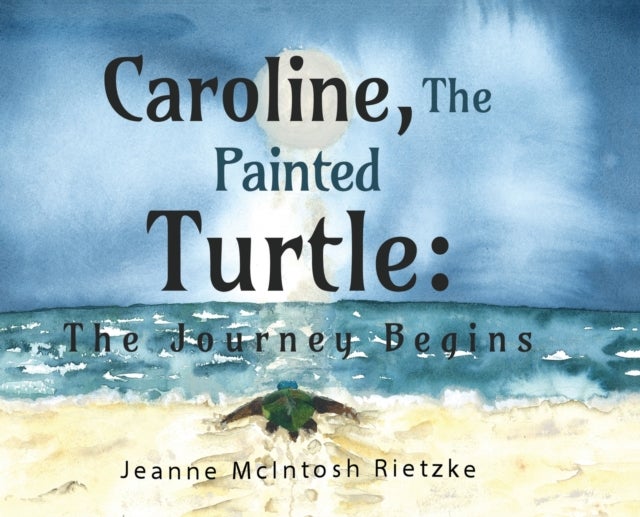 Caroline, The Painted Turtle - The Journey Begins
