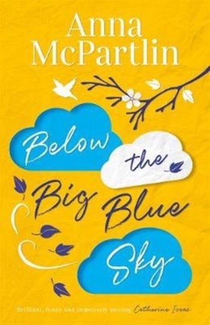 Below the Big Blue Sky - From the bestselling author of The Last Days of Rabbit Hayes