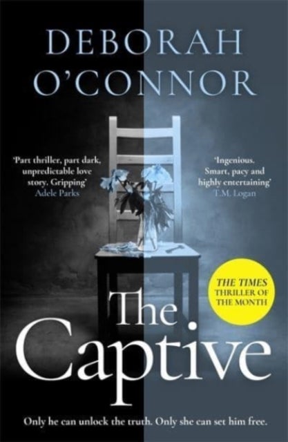 The Captive - The gripping and original Times Thriller of the Month for fans of GIRL A